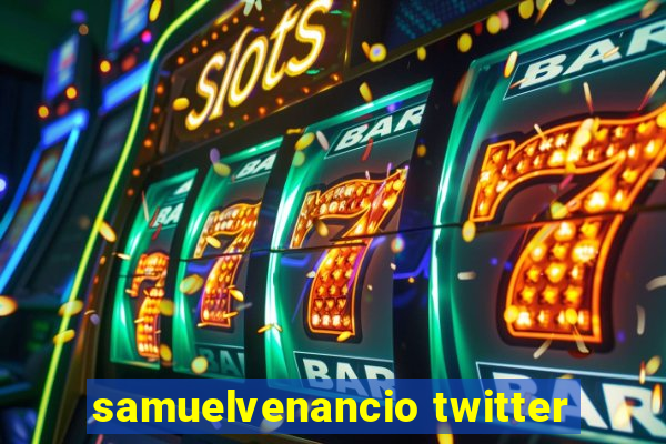 samuelvenancio twitter